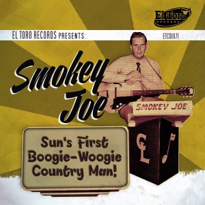 Smokey Joe : Sun's First Boogie-Woogie Country Man